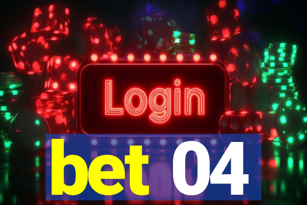 bet 04